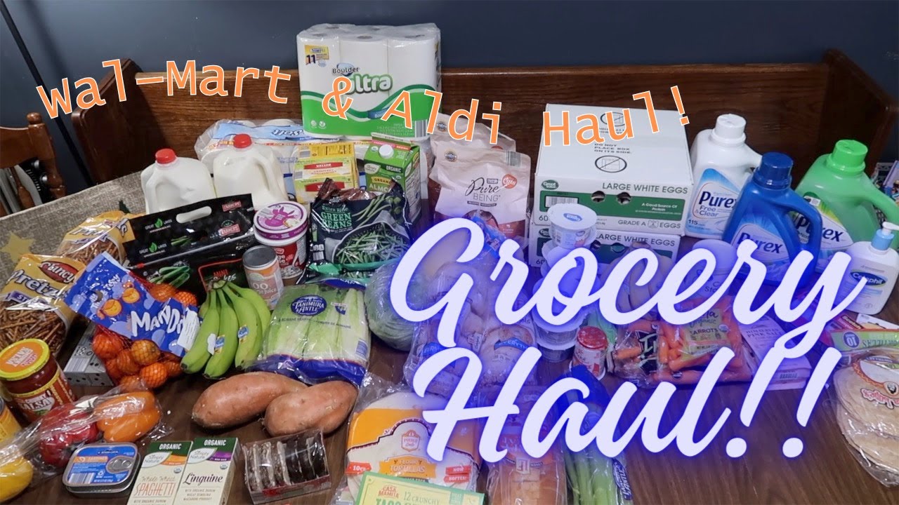 Wal-Mart and Aldi Grocery Haul ~ Stretching the Budget