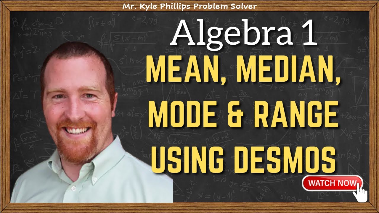 Mean, Median, Mode & Range using Desmos