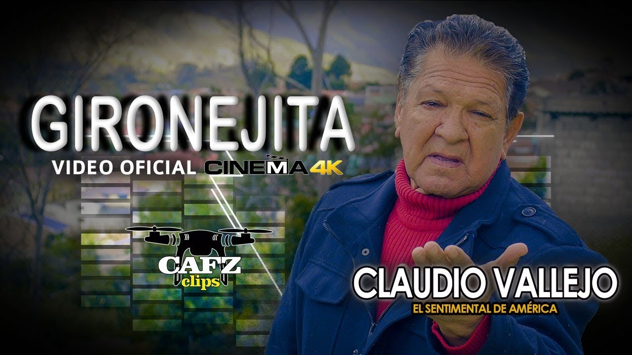 Gironejita - Claudio Vallejo (Video Cinema 4k 2018) ®