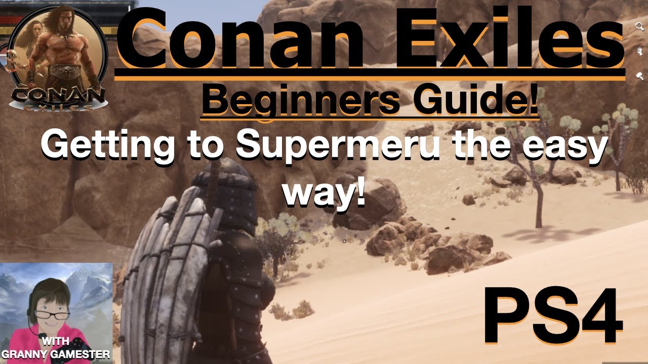 Beginners Guide to Conan Exiles 2022