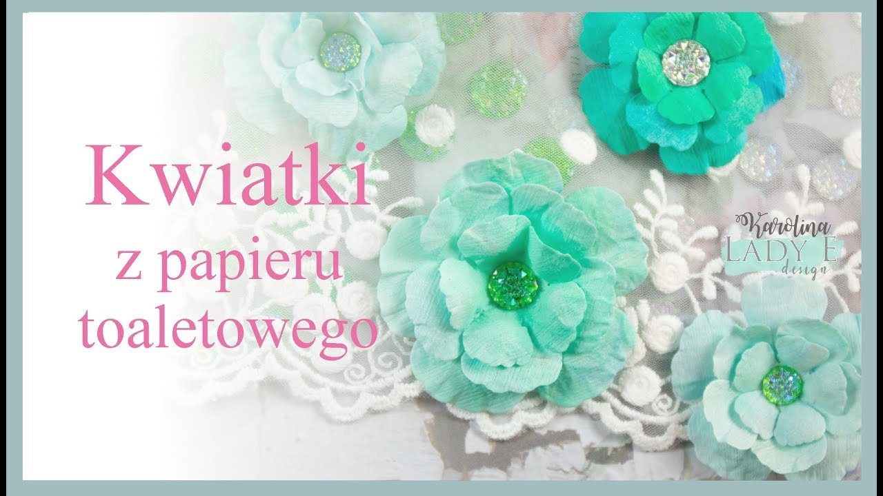 Kwiatki z papieru toaletowego / Toilet tissue paper flowers
