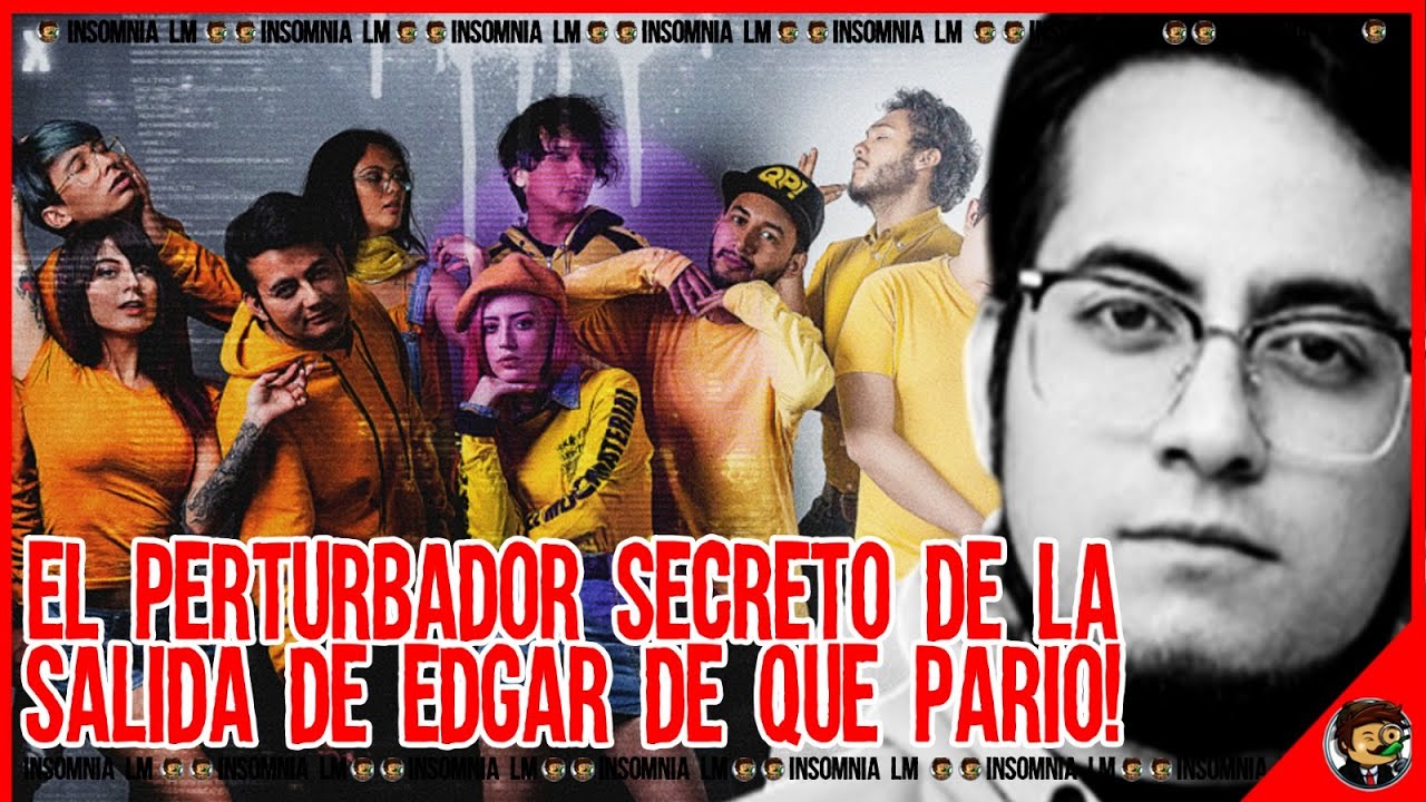 La Perturbadora Razón de la Salida de Edgar Luna de Que parió