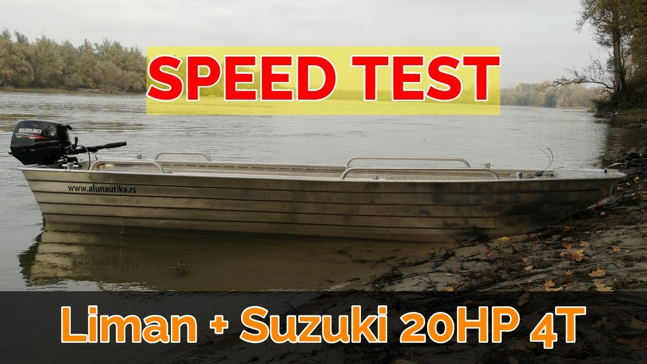 SPEED TEST - AluNautika Liman + Suzuki 20HP 4T