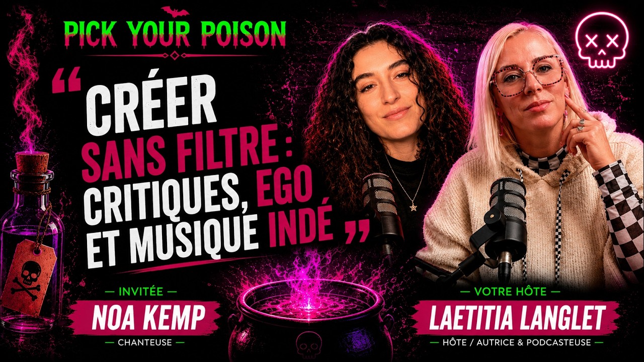 Créer sans filtre : ego, critiques et musique indé | Noa Kemp – Pick Your Poison