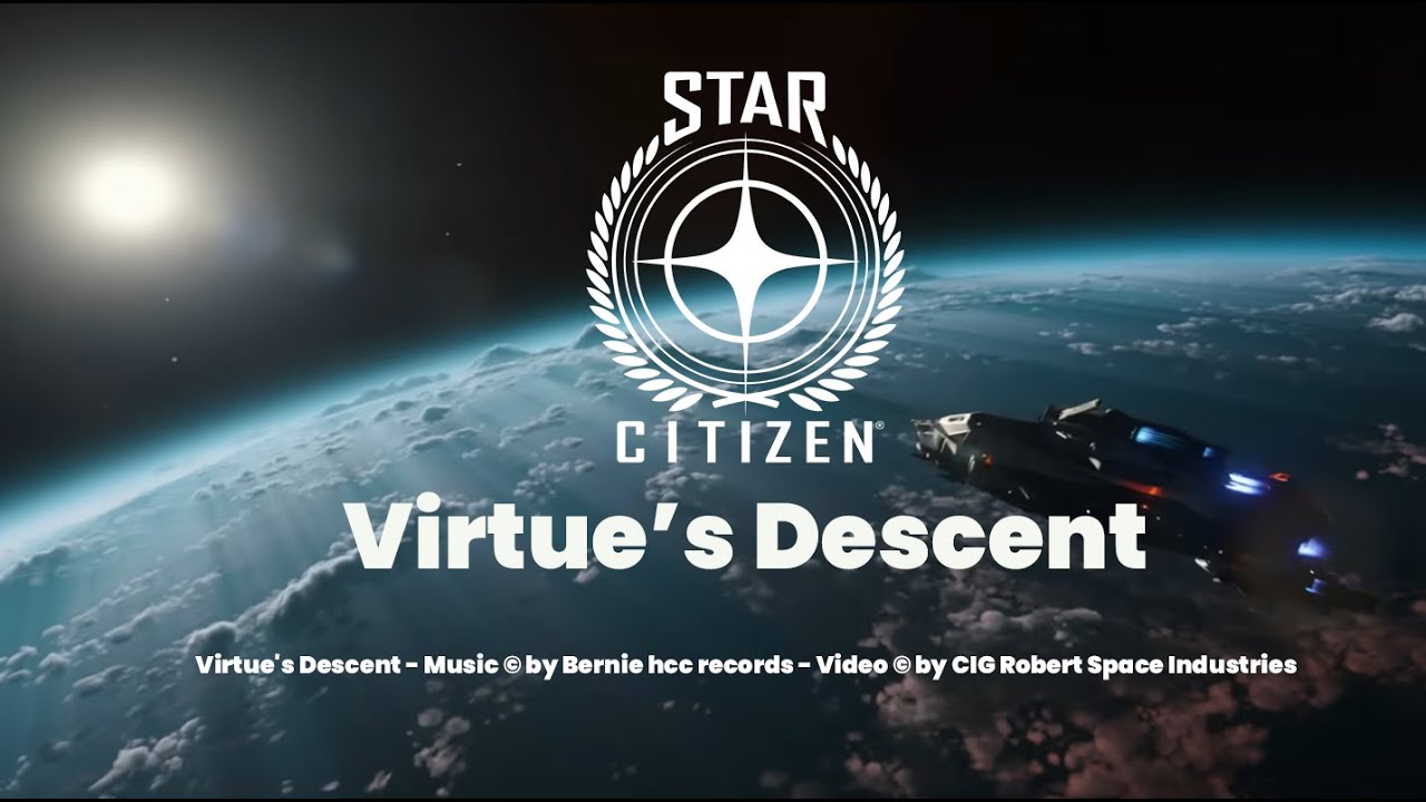 Star Citizen's - Virtue’s Descent - Own Music