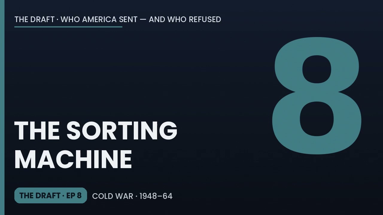 The Draft as Social Engineering: The Cold War 