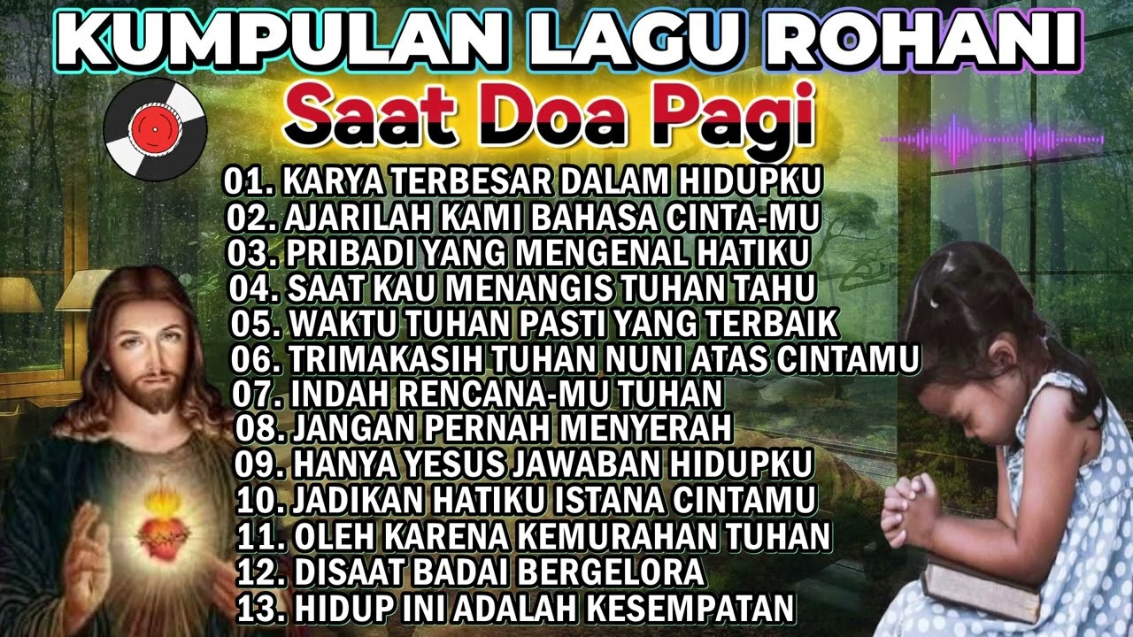 KUMPULAN LAGU ROHANI SAAT TEDUH 1 JAM NONSTOP