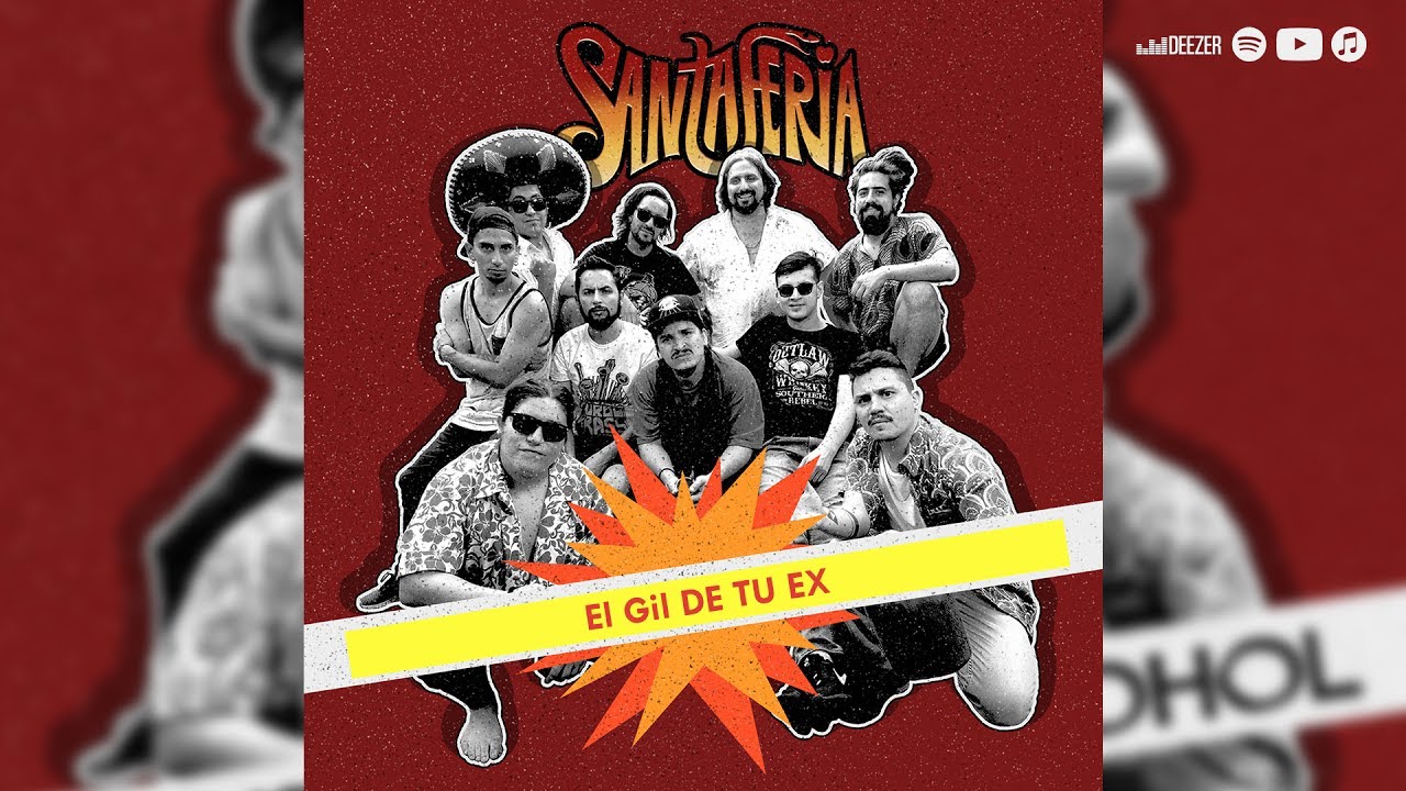 Santaferia - El Gil De Tu Ex  (En El ojo Del Hurac&aacute;n)