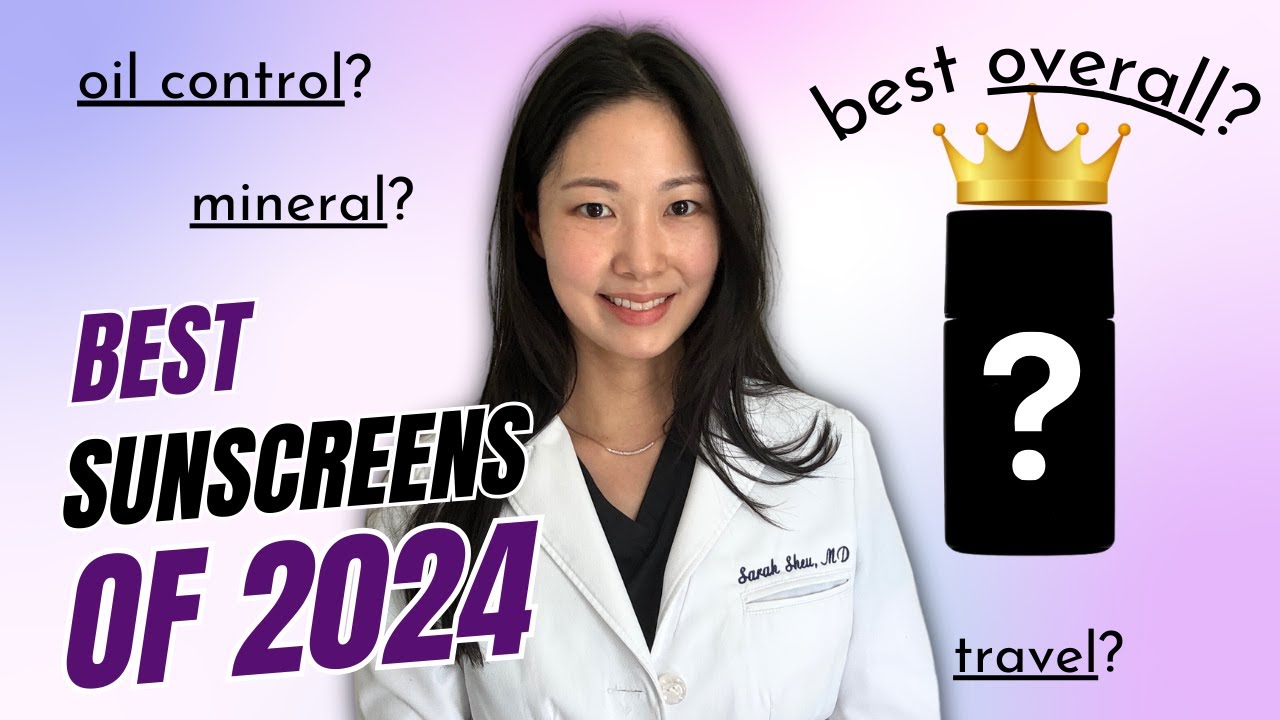 Best Sunscreens in 2024: Dermatologist's unbiased top 7 out of 39 tested