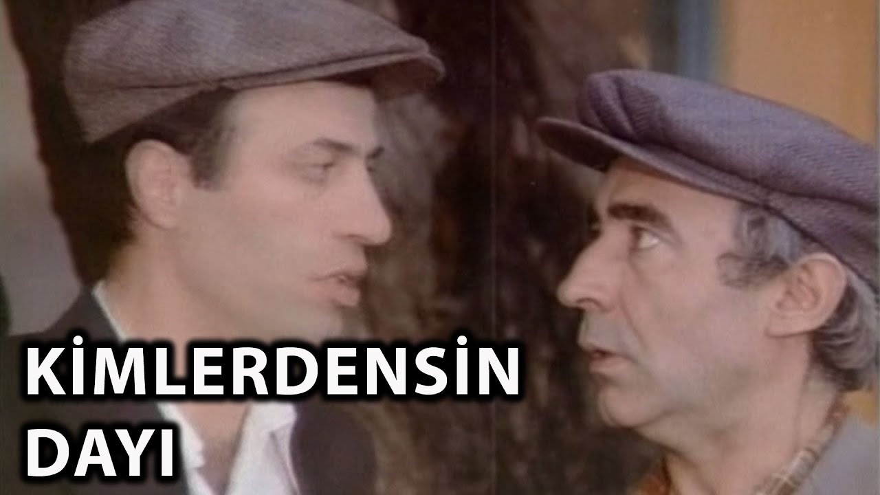 Davaro - Kimlerdensin Dayı (Kemal Sunal & Şener Şen)