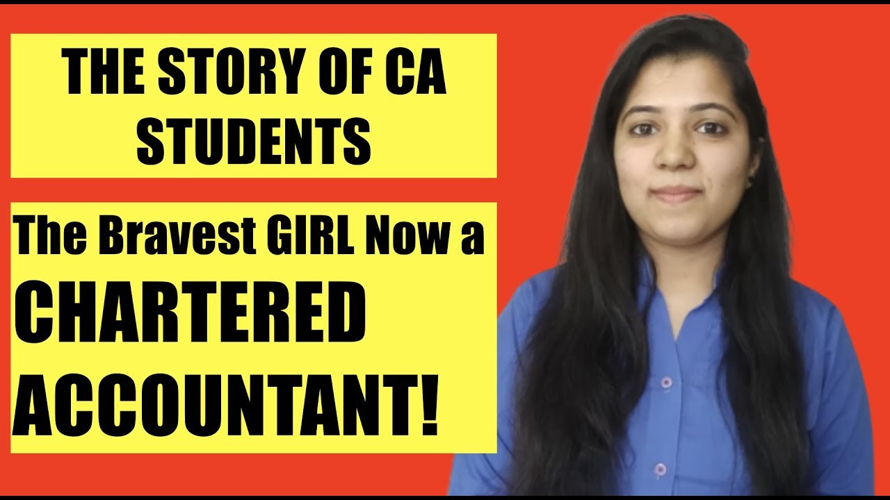 The UNTOLD Stories of CA Students | The Bravest GIRL Now a CHARTERED ACCOUNTANT