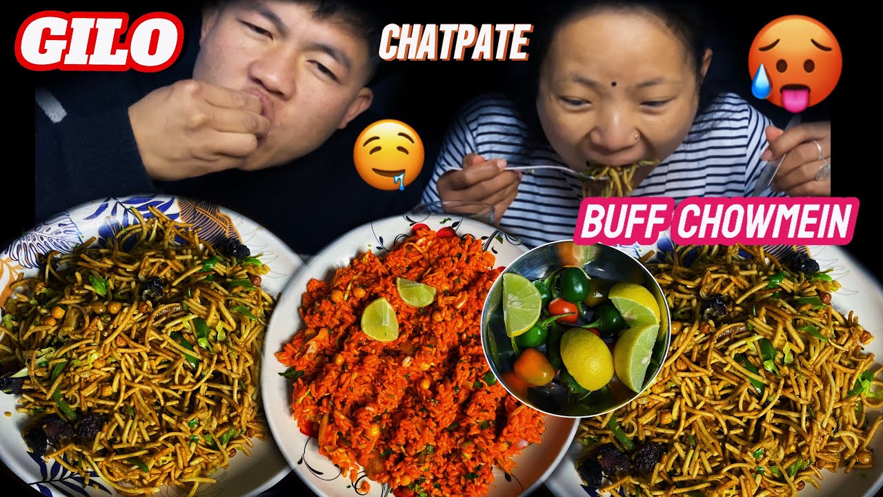 BUFF CHOWMEIN AND GILO CHATPATE AKABARE KHURSANI 🤤 MUKBANG WITH DAI