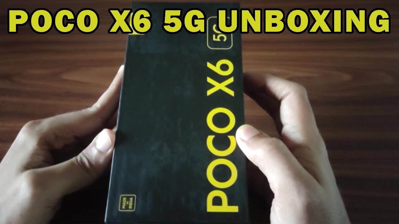 Poco X6 Unboxing