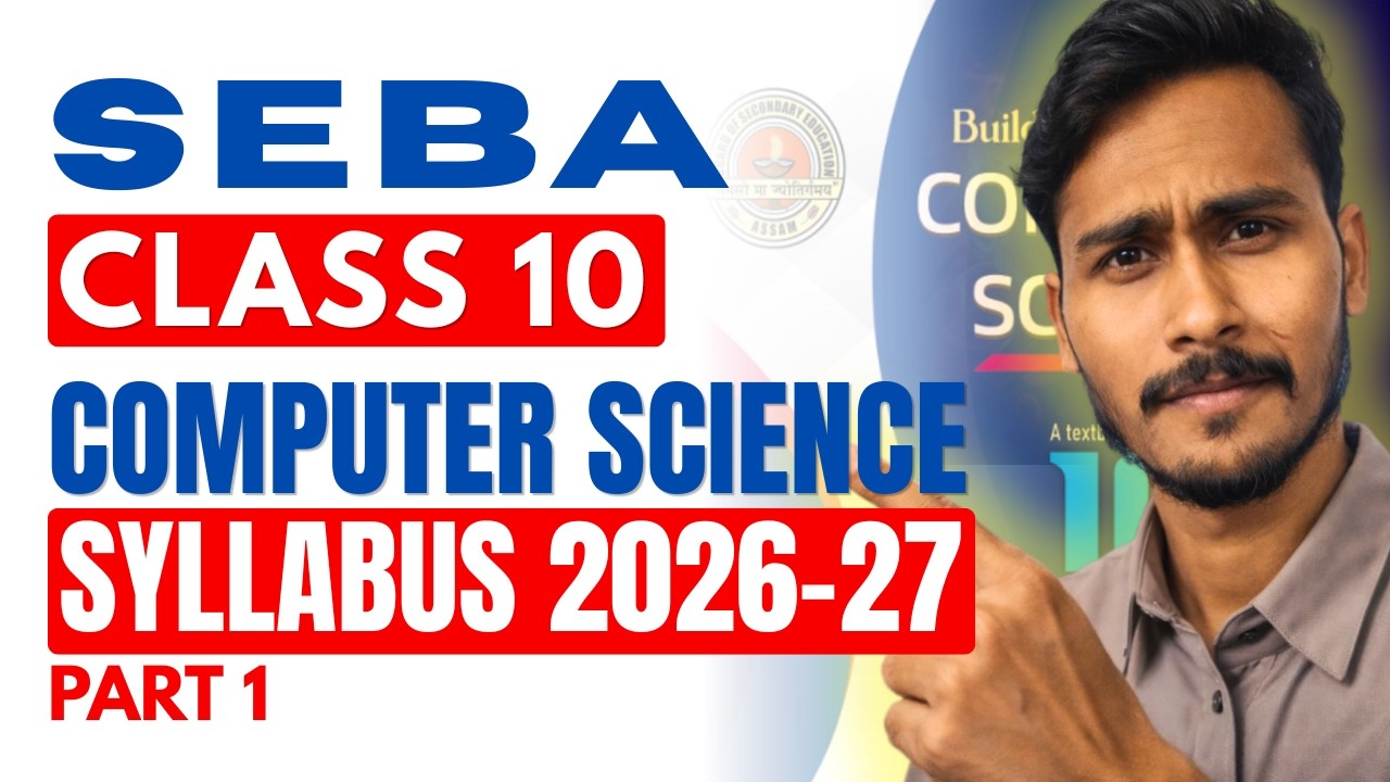 SEBA Class 10 Computer Science Complete Syllabus 2026 | HSLC 2027