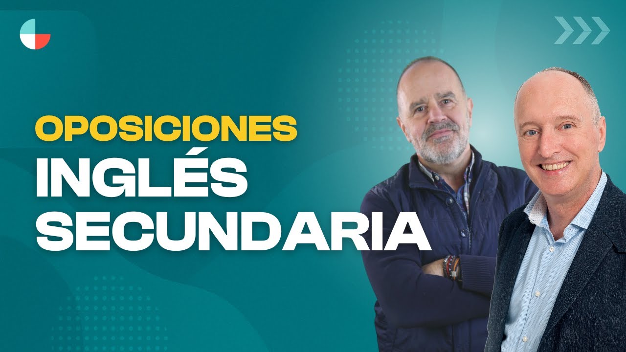 Oposiciones Inglés Secundaria 2025/2026 – Sesión Informativa con José Luis Ortega y Stephen Hughes