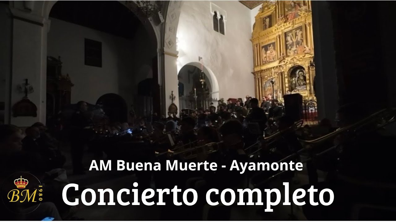 Concierto completo AM Buena Muerte | Concierto Mayor Dolor | Ayamonte 2026