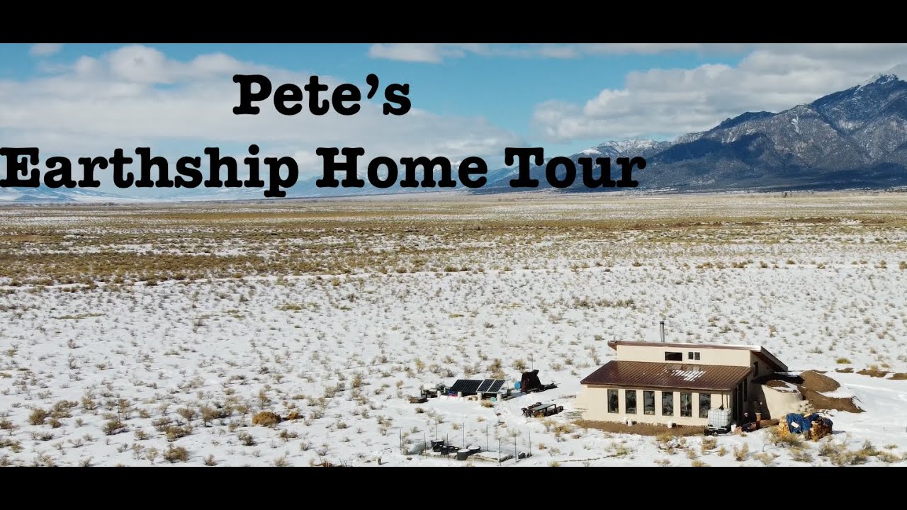 Pete's Earthship Home Tour