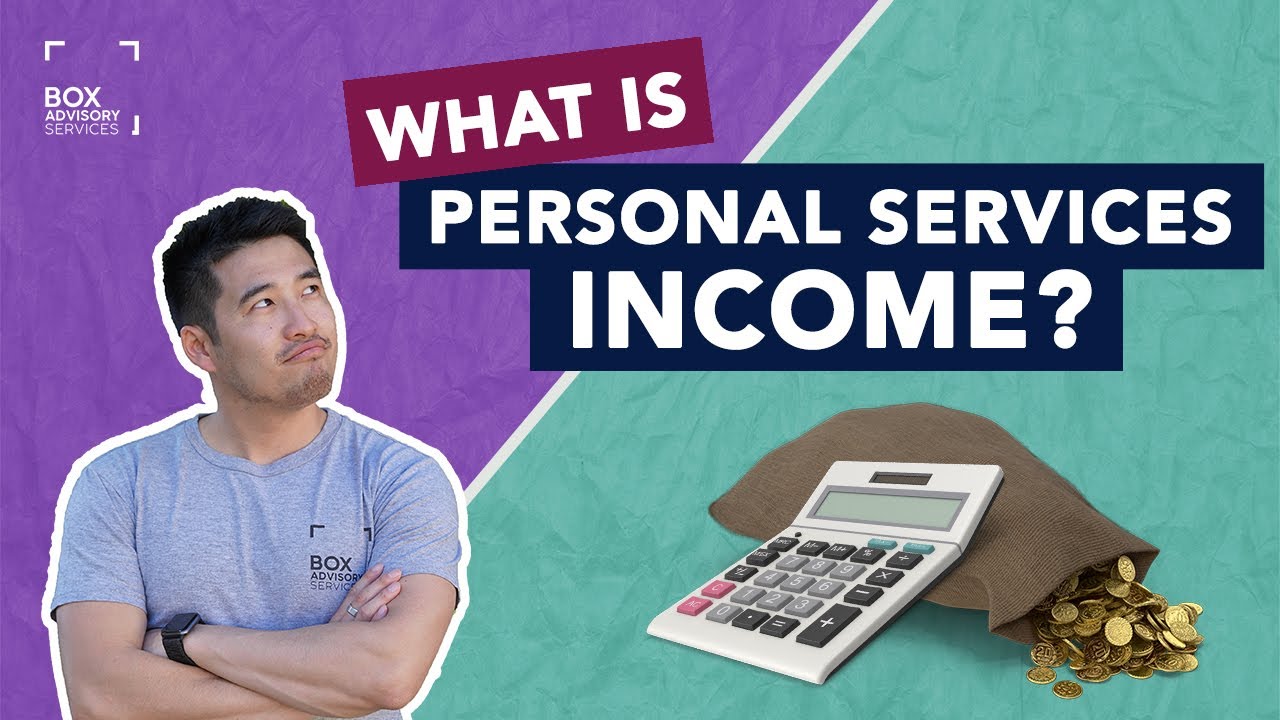 PSI - Personal Services Income EXPLAINED
