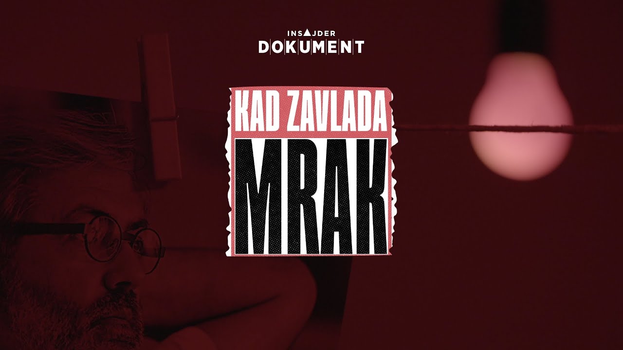 Kad zavlada mrak (1. deo) | Insajder dokument