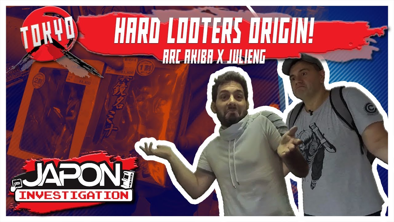 HARD LOOTERS ORIGIN! ARC AKIBA AVEC LE MASTER LOOTER JULIENG ! #JAPONINVESTIGATION