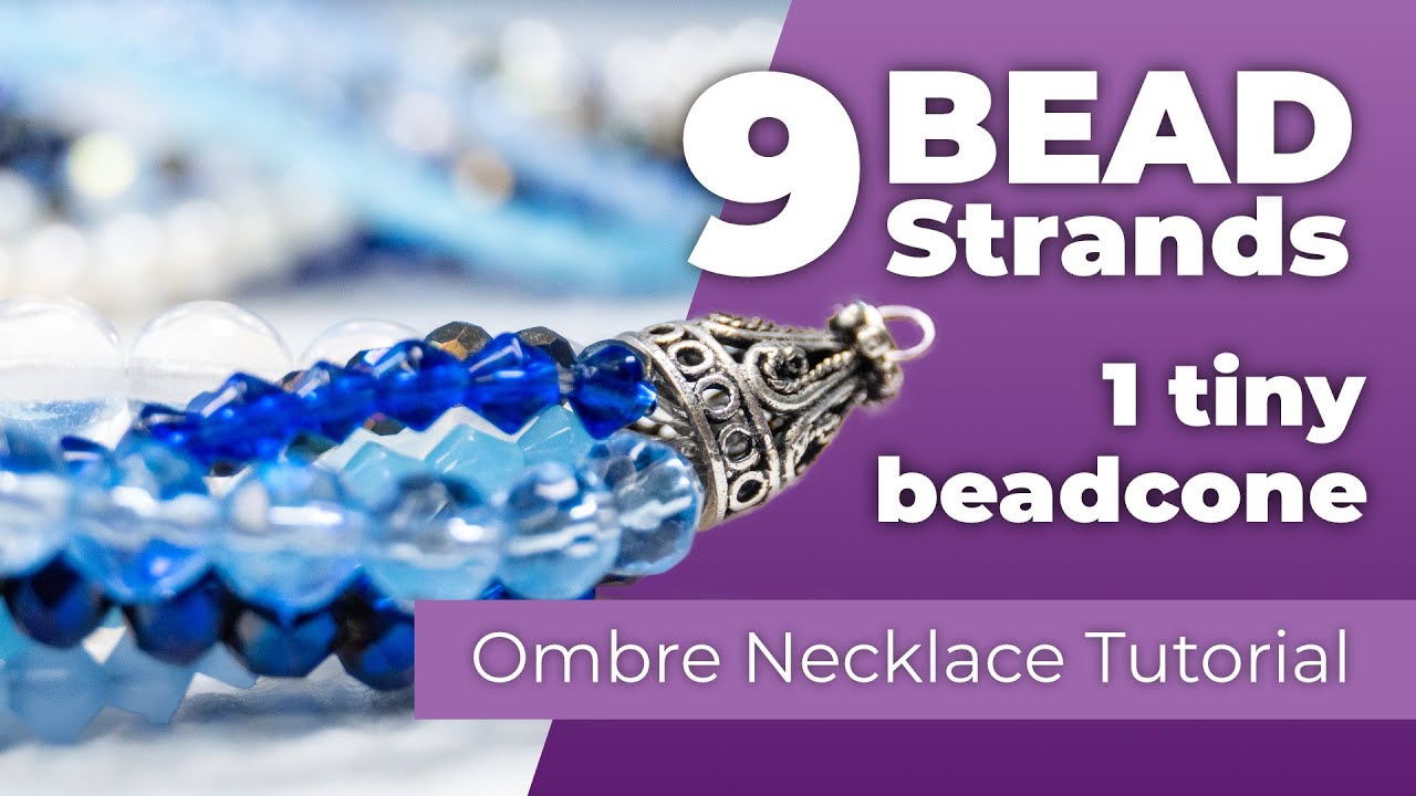 How I Fit 9 Bead Strands in 1 Tiny Bead Cone: Ombre Necklace Tutorial