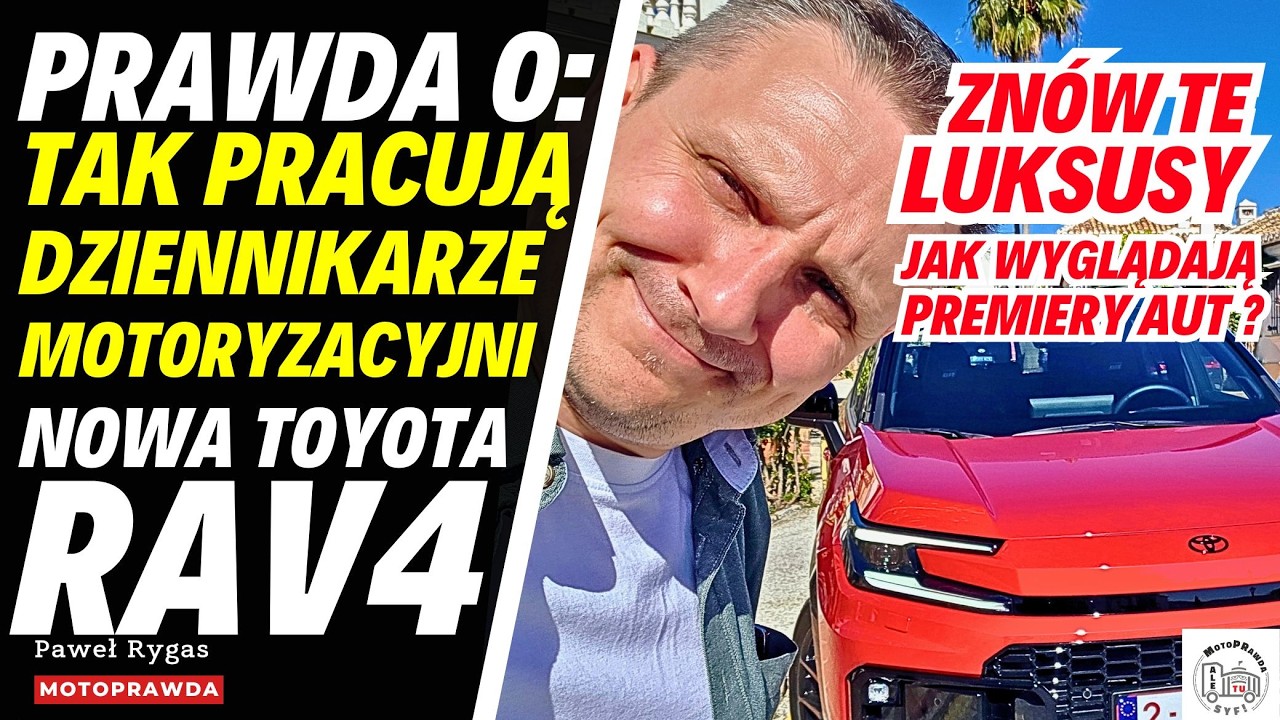 Prawda o: jak pracują dziennikarze motoryzacyjni. Pierwsze jazdy nową Toyotą RAV4