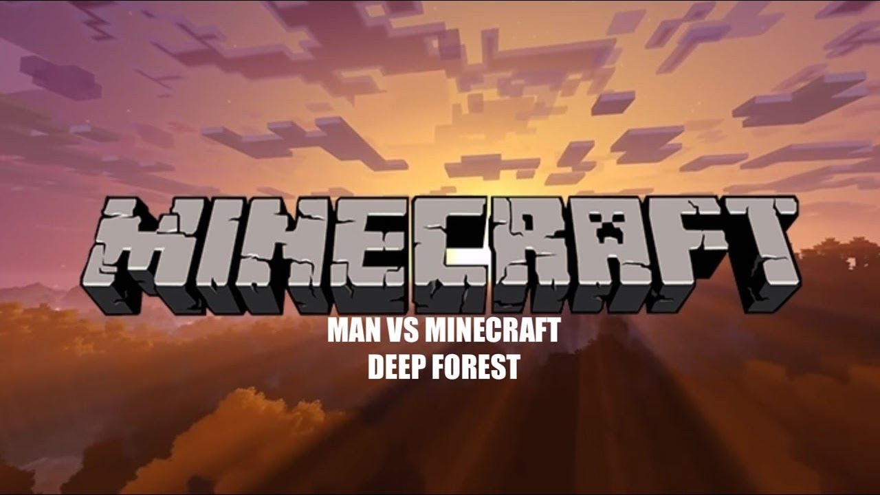 Man Vs Minecraft: DEEP FORSET