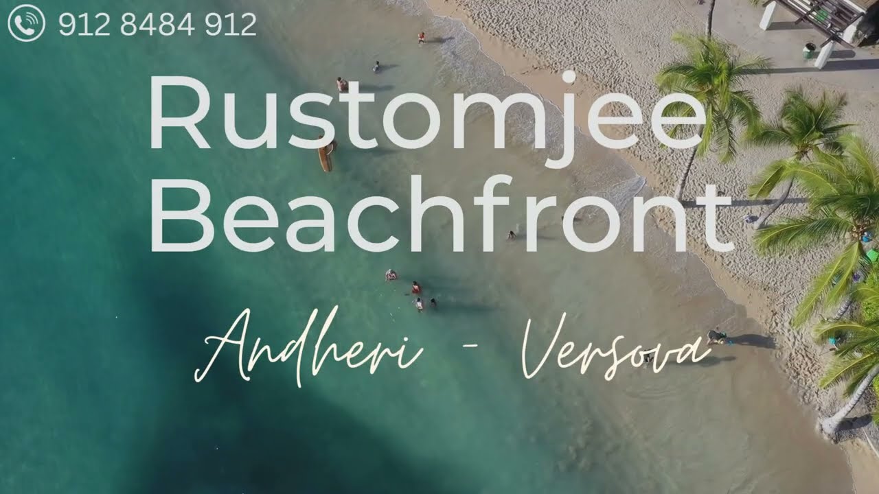 Rustomjee Beachfront | Andheri - Versova, Mumbai | 3 & 4 BHK residences