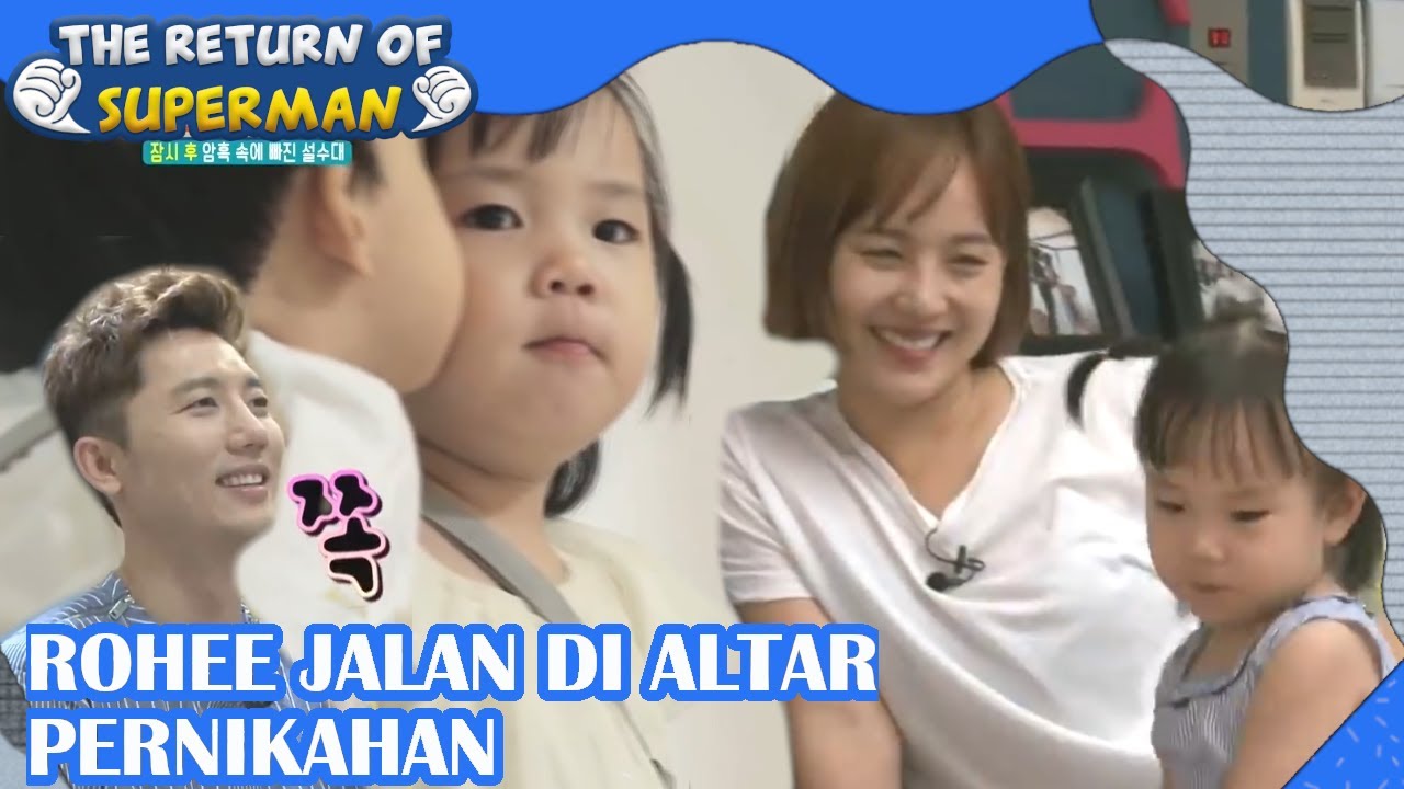 Rohee Jalan Di Altar Pernikahan |Nostalgia Superman|SUB INDO|170917 Siaran KBS WORLD TV|