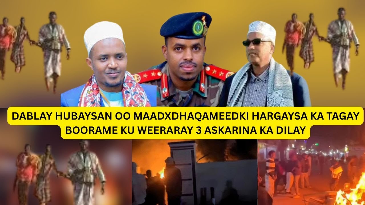 Dablay Hubaysan Ayaa Boorame U Galay Madax Dhaqameedki Sland+3 Askari Oo Ku Dhintay Difaaci