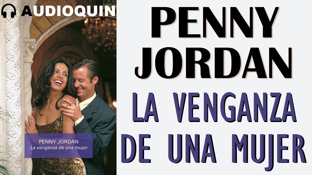 La Venganza De Una Mujer ✅ Audiolibro | AUDIOQUIN