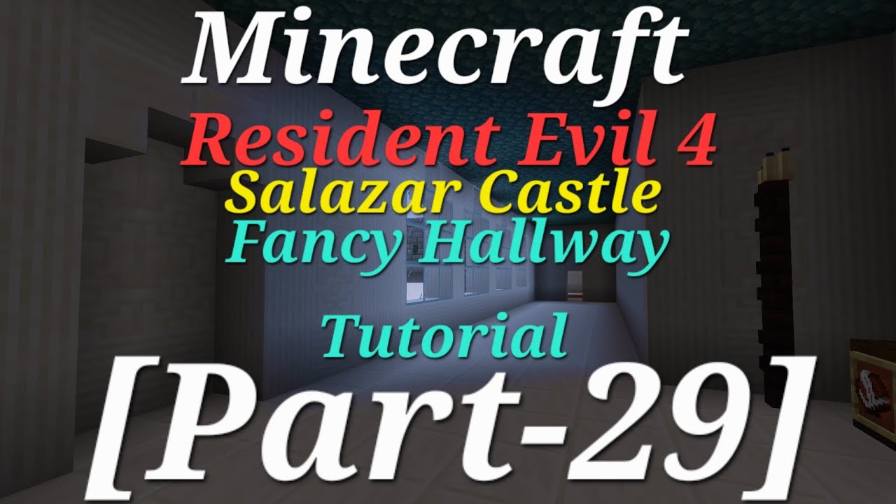 Minecraft Resident Evil 4 Salazar Castle Fancy Hallway Tutorial [Part-29]