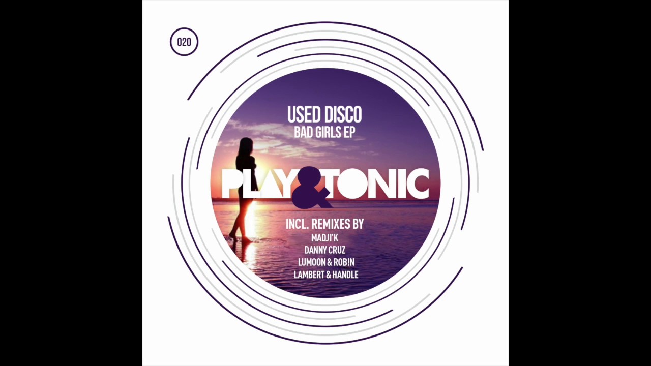 Used Disco - Bad Girls (Lambert & Handle Remix) // 020