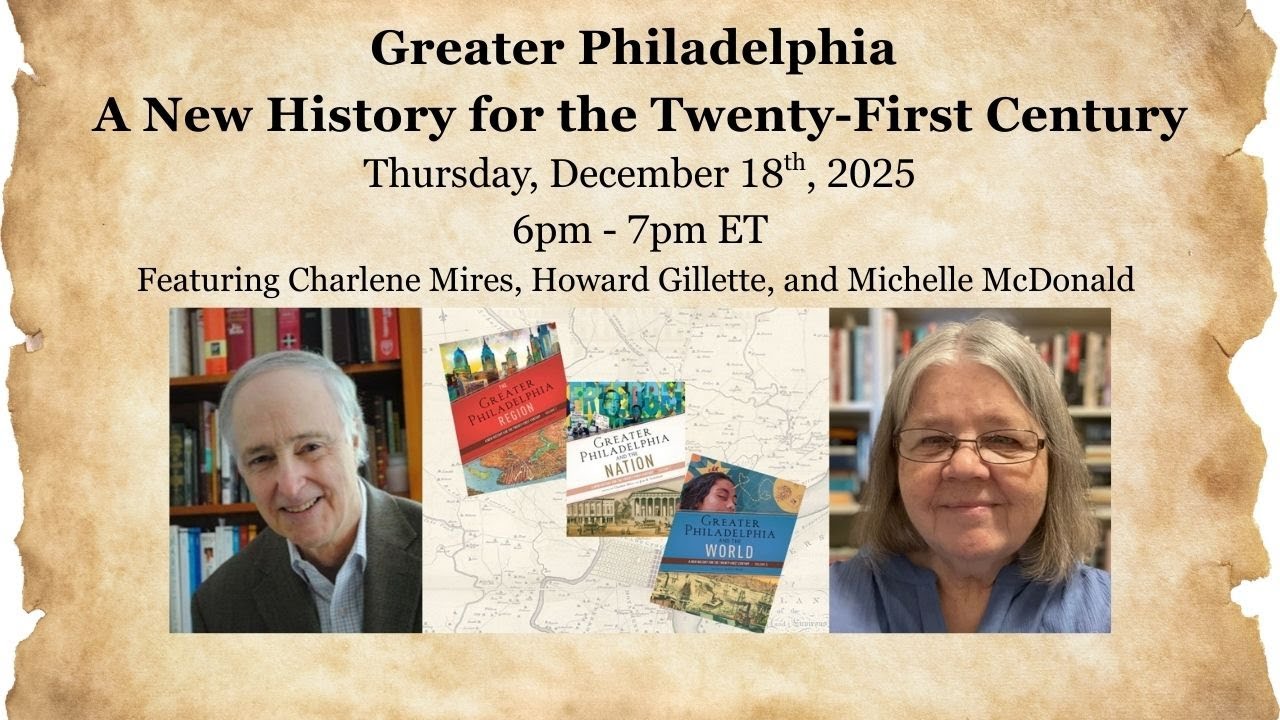 Greater Philadelphia: A New History for the Twenty-First Century