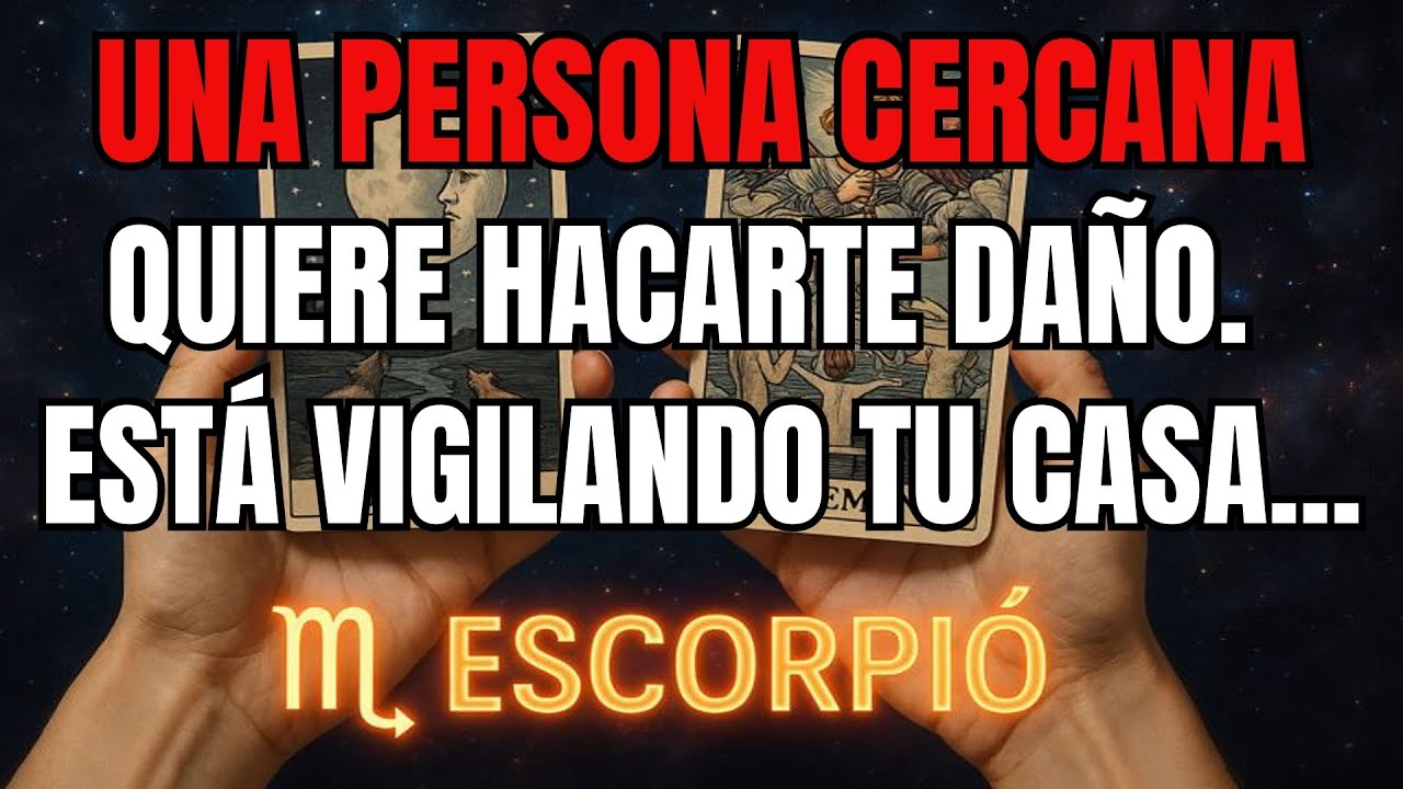 ESCORPIÓ♏👀VIGILAN TÚ CASA ALGUIEN Q CONOCES. PARA MATARTE EN TÚ CASA. ARCANGEL MIGUEL APARECIÓ