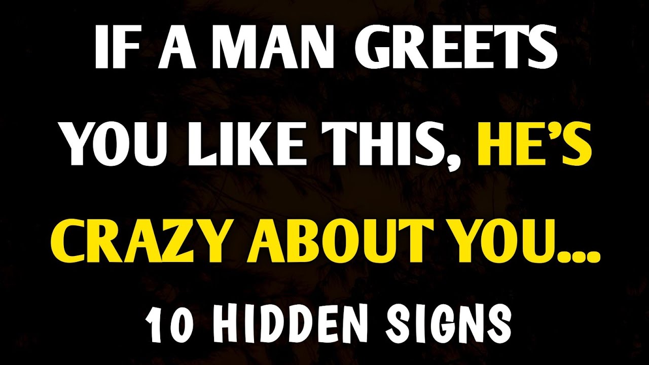If a Man Greets You Like This, He's Crazy About You | Love Psychology | Amazing Mind Facts