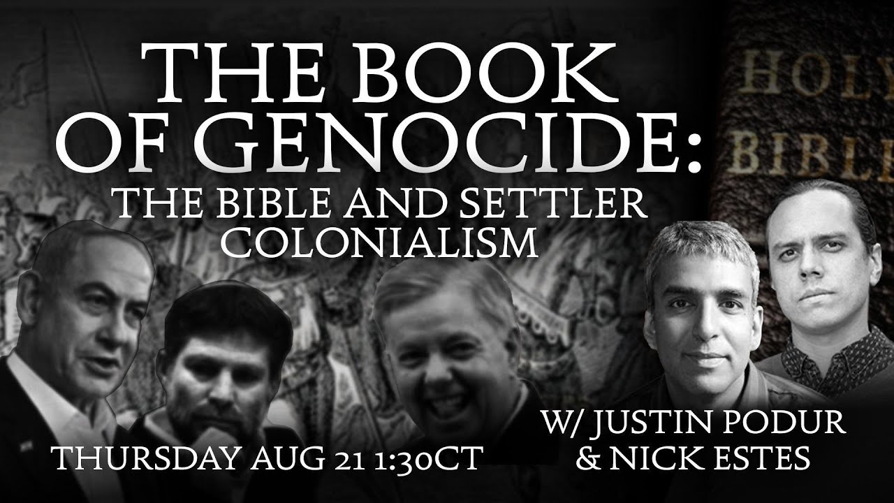 The Book of Genocide: The Bible and settler colonialism w/ Justin Podur