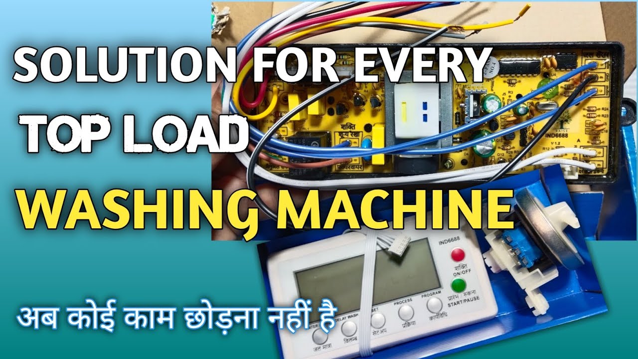Universal PCB Board for Top Load Washing Machine | Complete Guide,Features & Wiring