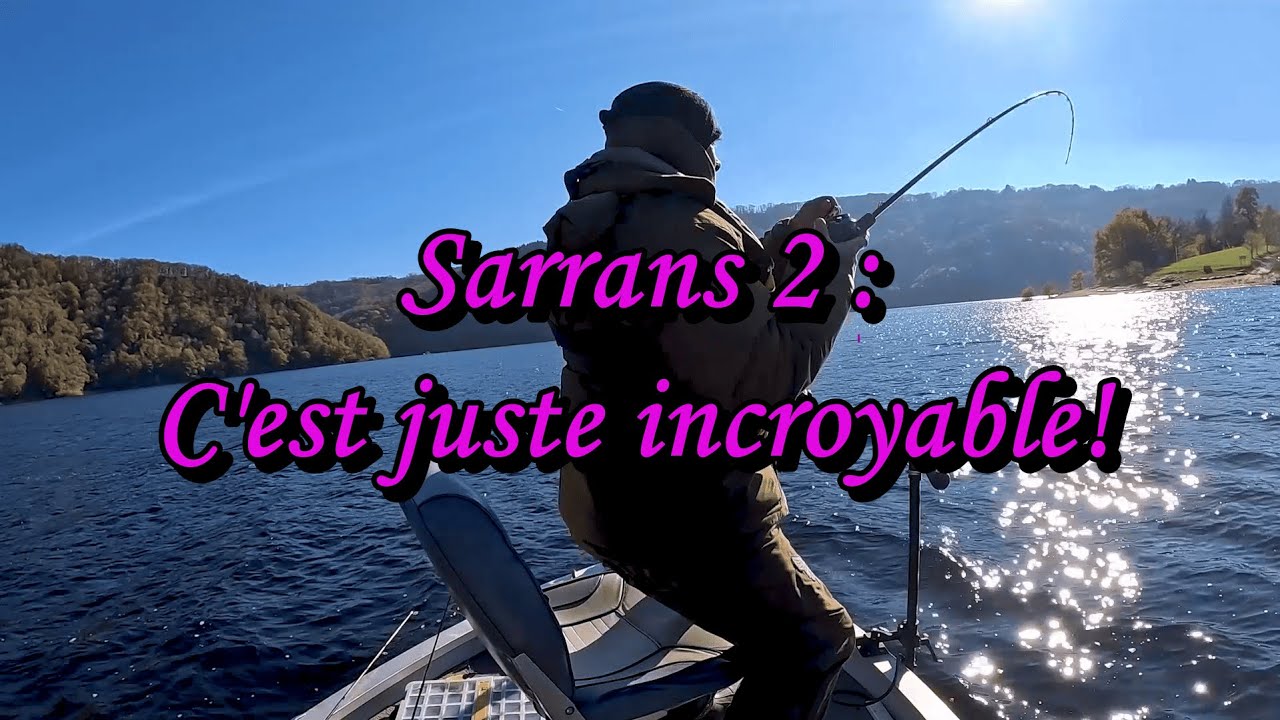 Sarrans 2: c'est juste incroyable