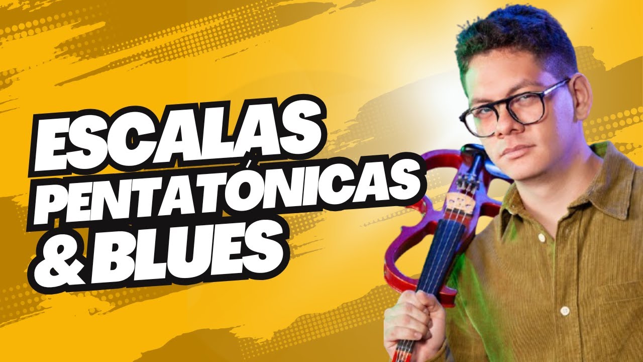 Escalas PENTATONICAS y BLUES