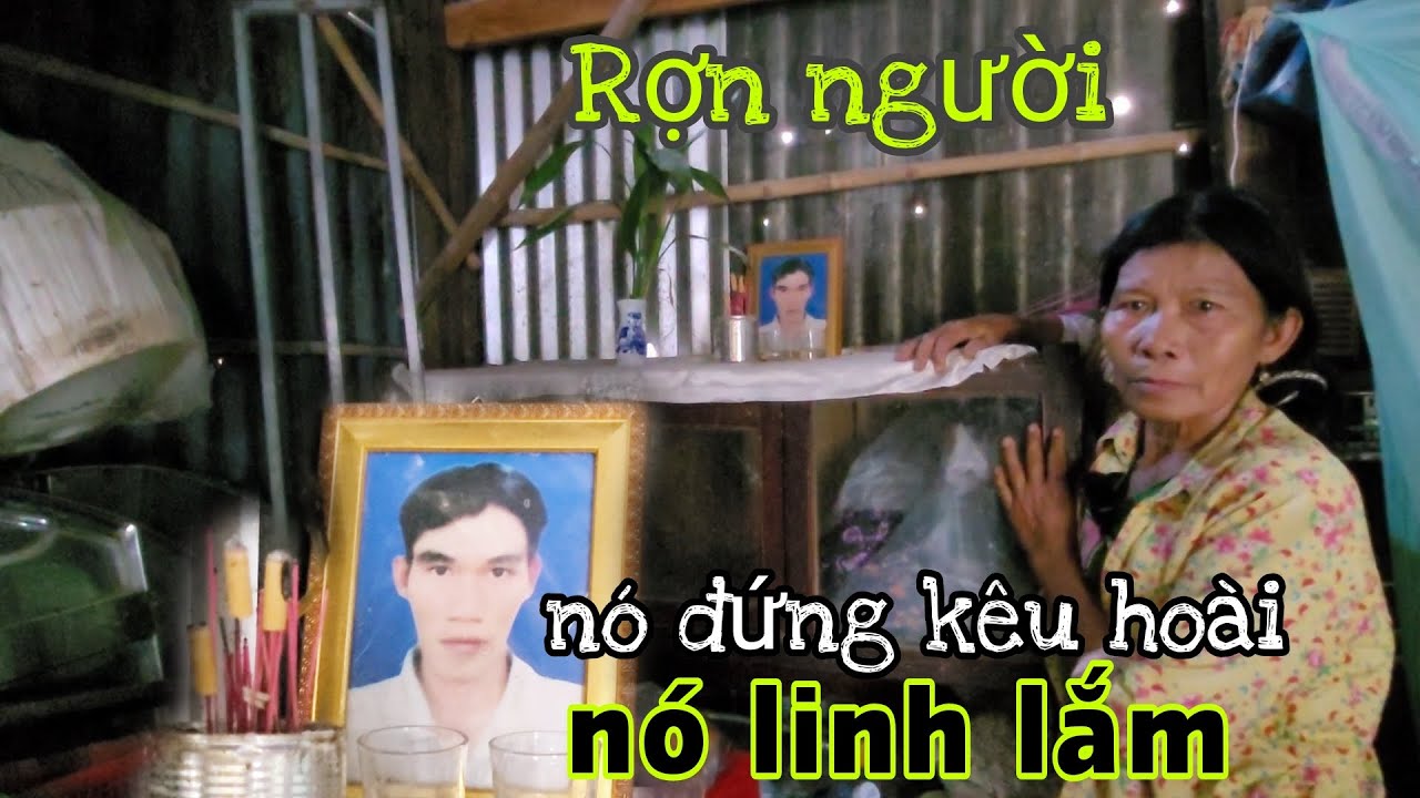 Ớn lạnh người con mất quá linh về kêu mẹ làm bàn thờ nghe nổi ốc cục