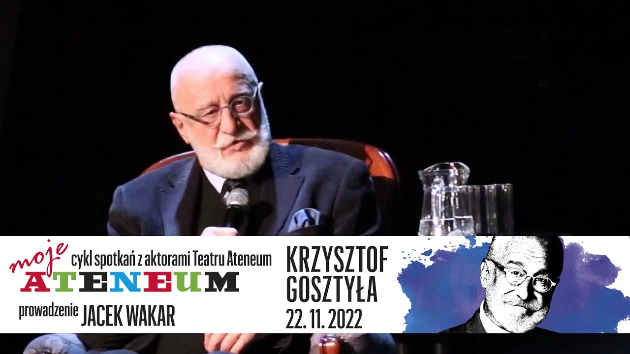 MOJE ATENEUM KRZYSZTOF GOSZTYŁA