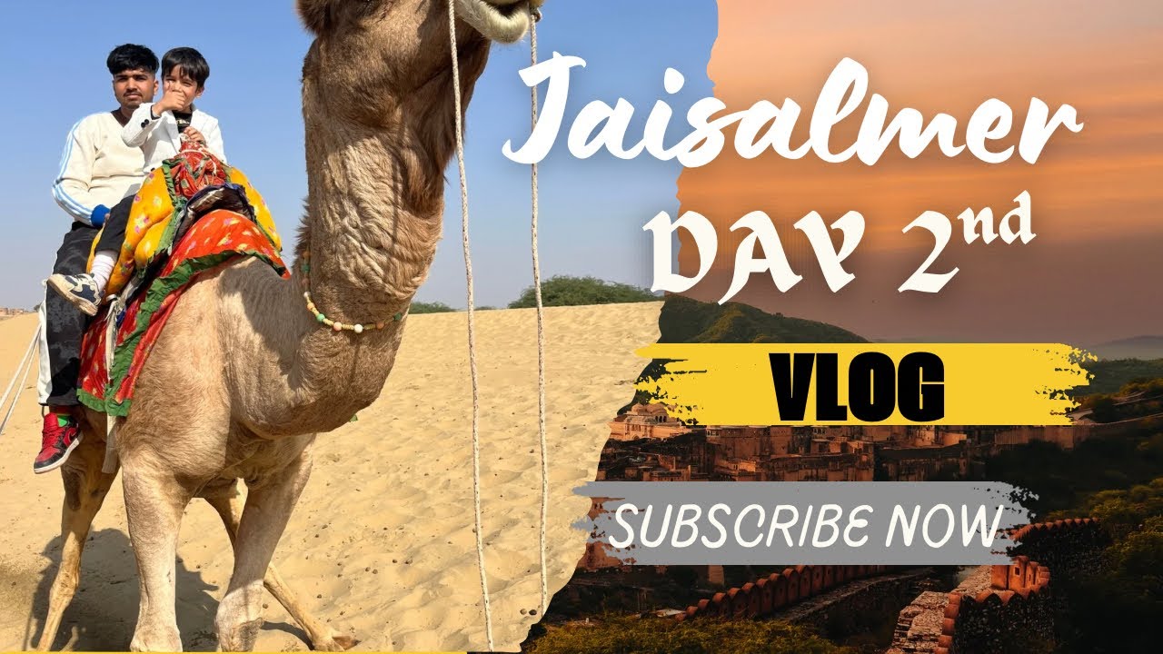 JAISALMER VLOG DAY 2nd 