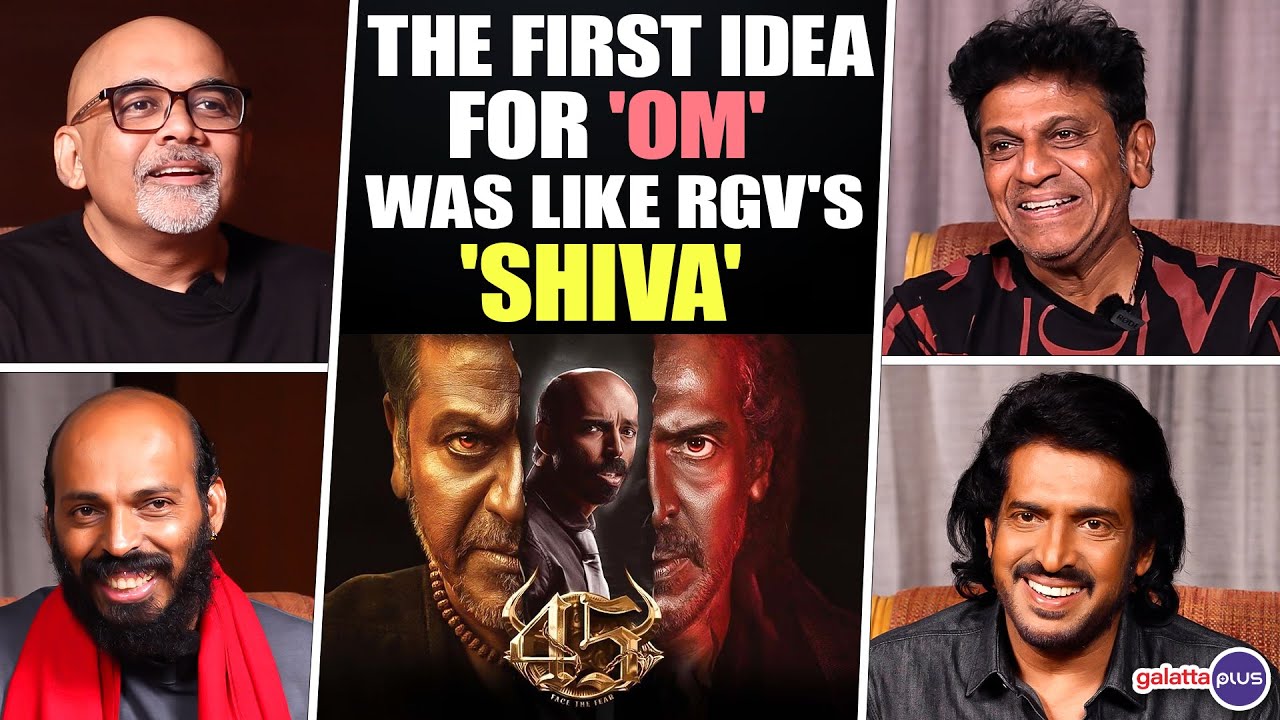 Dr.Shivarajkumar, Upendra, Raj B Shetty Interview With Baradwaj Rangan | 45 | OM | Conversation