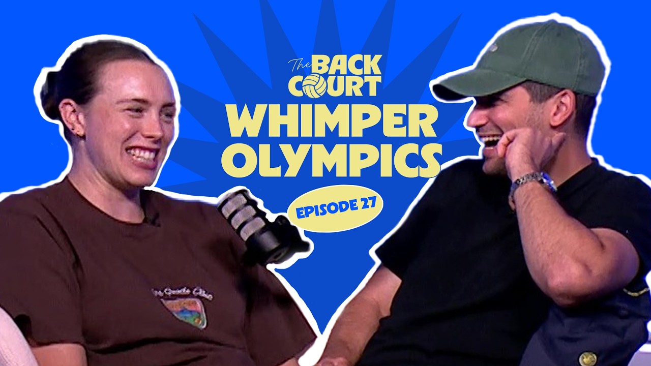 Whimper Olympics | The Back Court Episode 27