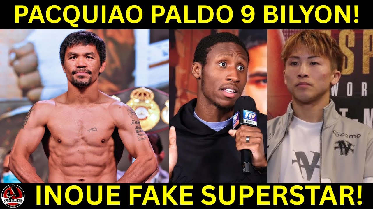 Pacquiao 9 BILYON ang kikitain sa Mayweather REMATCH | Inoue FAKE SUPERSTAR lang daw!