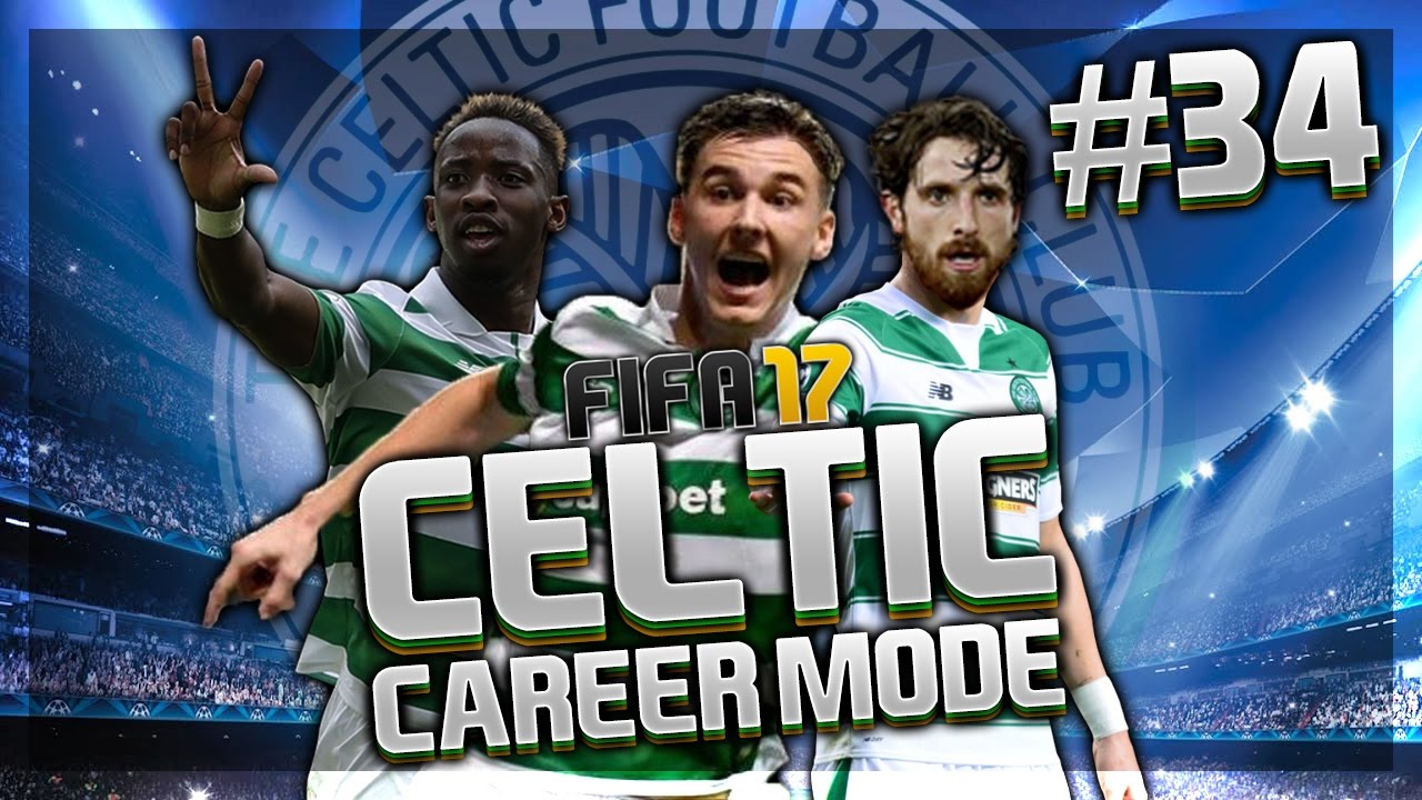 FIFA 17 CELTIC CAREER MODE! #34 | OMFG!
