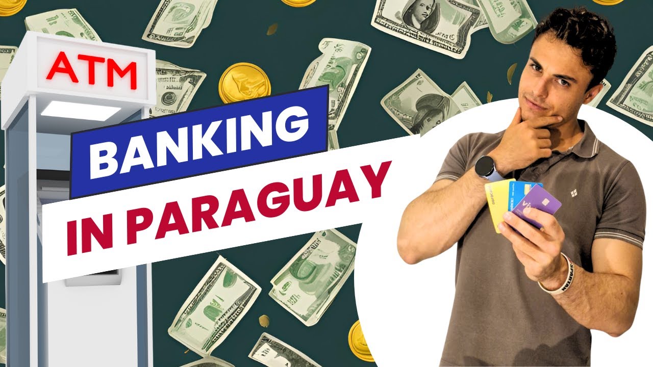 How to Open a Bank Account in Paraguay 🏦 Best Banks for Foreigners and Account Types