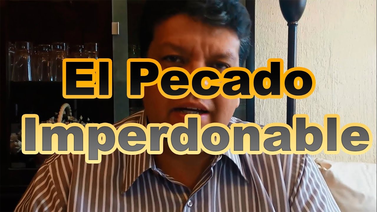 Como Saber Si Comet&iacute; El Pecado Imperdonable (No lo veas)