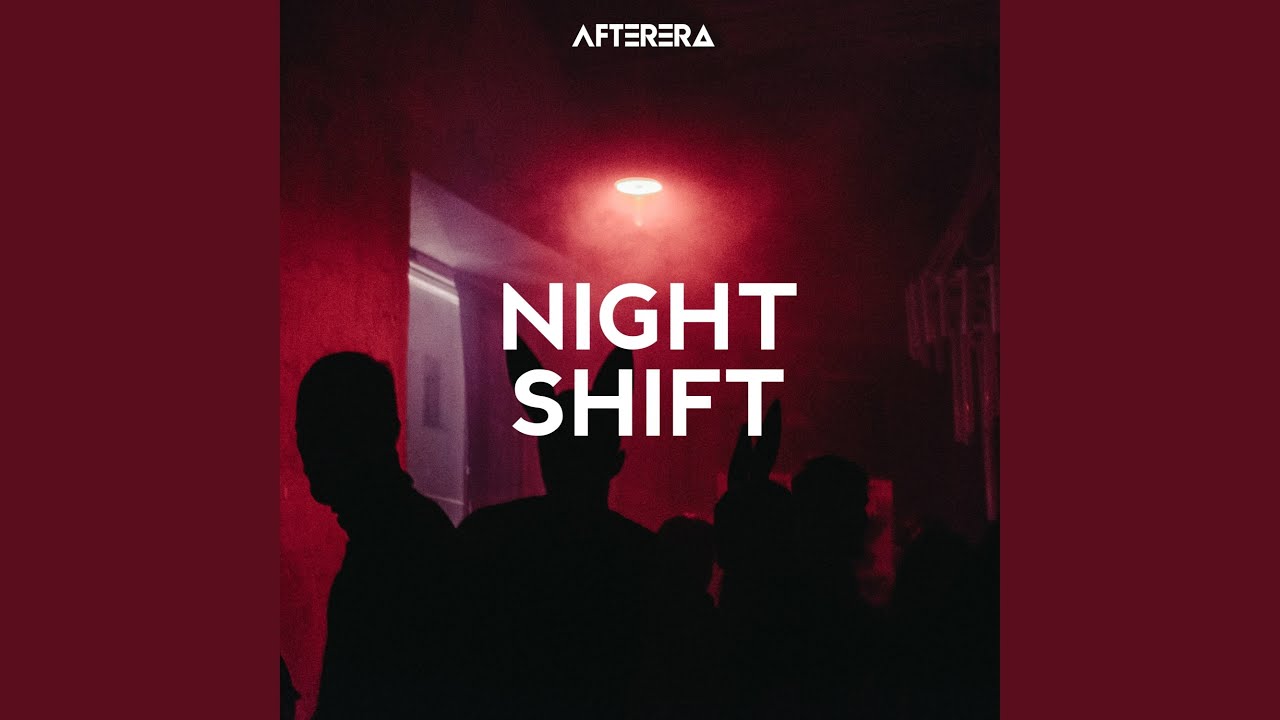 NIGHT SHIFT